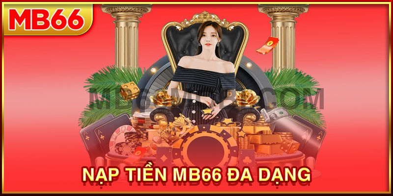 Phương thức nạp tiền MB66 đa dạng