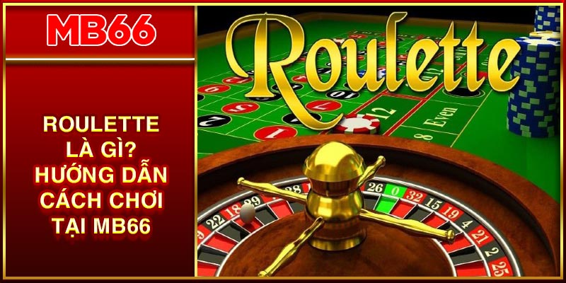 ROULETTE LÀ GÌ AVT