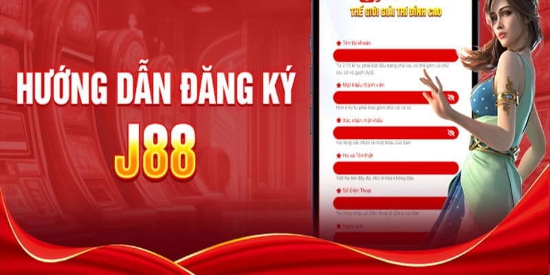 Chỉ ba bước giúp bạn mở tài khoản J88 thành công