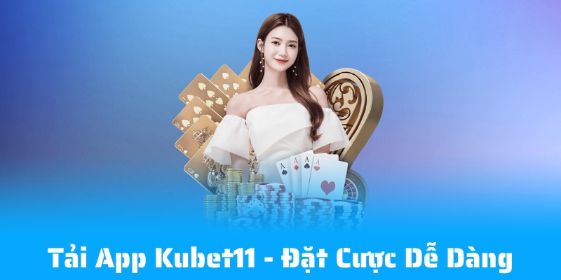 tải app kubet