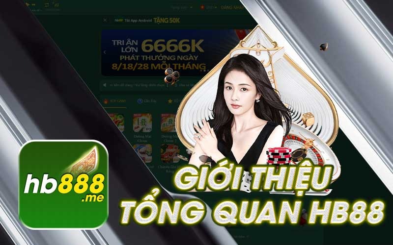 Giới thiệu chi tiết về nhà cái HB88